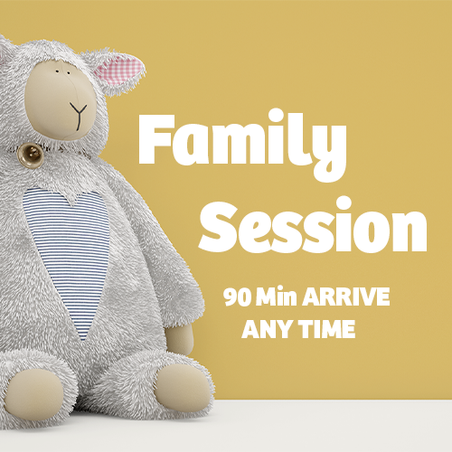 Family Session - Arrive Any Time
